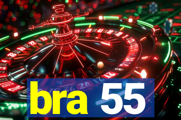 bra 55